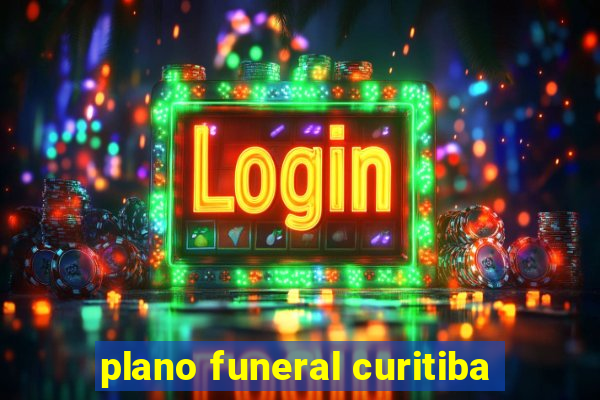 plano funeral curitiba